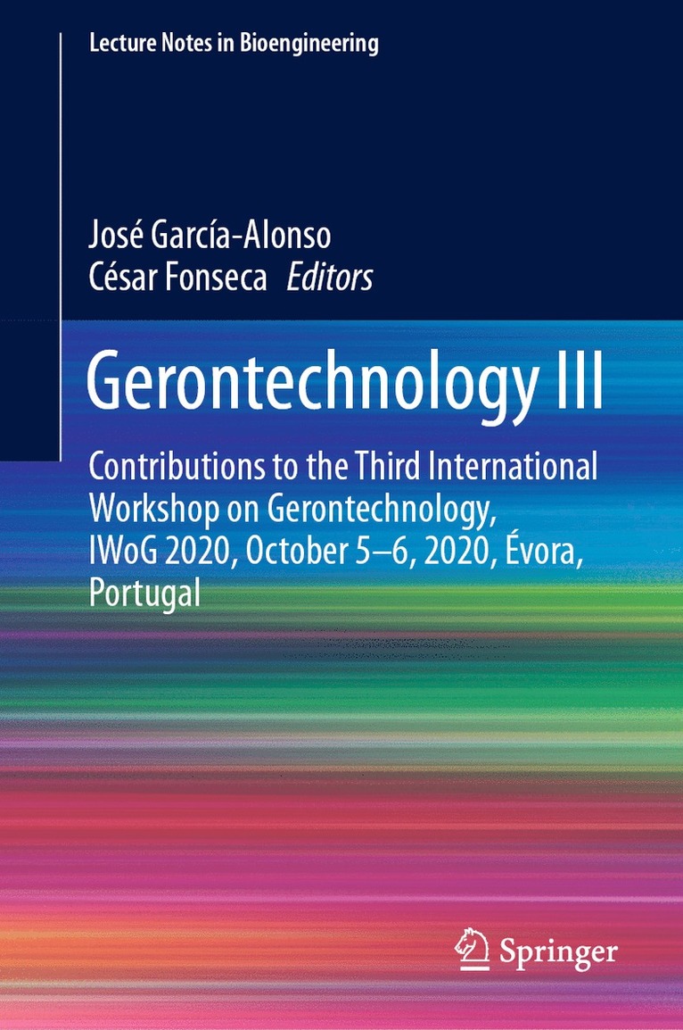 José García-Alonso, César Fonseca, Jose Garcia-Alonso, Cesar Fonseca, César García-Alonso, José - Gerontechnology III, Inbunden