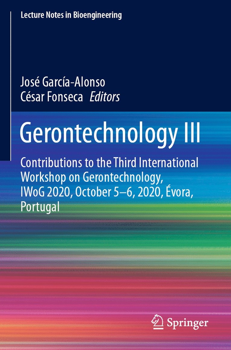 José García-Alonso, César Fonseca, Jose Garcia-Alonso, Cesar Fonseca, César García-Alonso, José - Gerontechnology III, Häftad