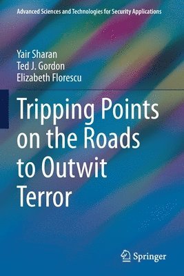 Tripping Points on the Roads to Outwit Terror 1