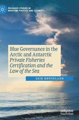 bokomslag Blue Governance in the Arctic and Antarctic
