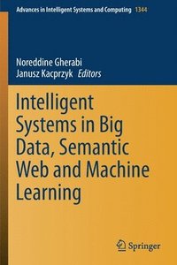 bokomslag Intelligent Systems in Big Data, Semantic Web and Machine Learning