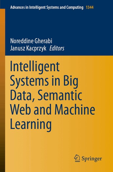 Noreddine Gherabi, Janusz Kacprzyk - Intelligent Systems in Big Data, Semantic Web and Machine Learning, Häftad
