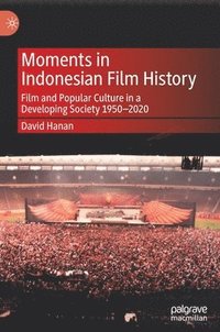 bokomslag Moments in Indonesian Film History