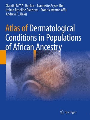 bokomslag Atlas of Dermatological Conditions in Populations of African Ancestry