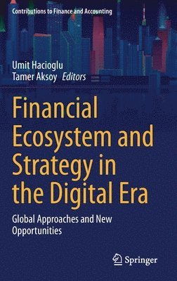 bokomslag Financial Ecosystem and Strategy in the Digital Era