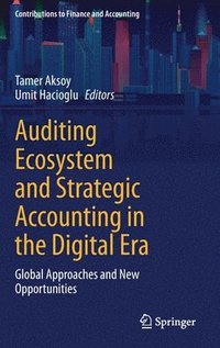 bokomslag Auditing Ecosystem and Strategic Accounting in the Digital Era