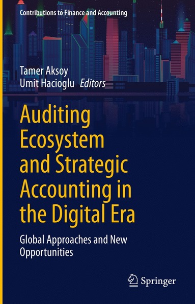 bokomslag Auditing Ecosystem and Strategic Accounting in the Digital Era