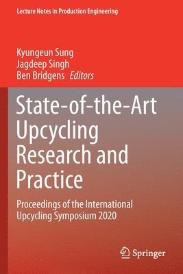 State-of-the-Art Upcycling Research and Practice 1