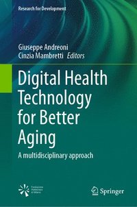 bokomslag Digital Health Technology for Better Aging