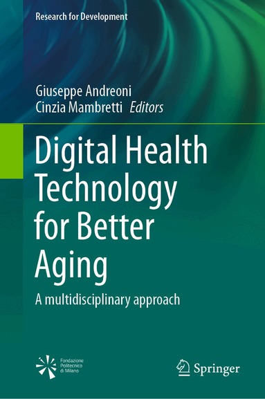 Giuseppe Andreoni, Cinzia Mambretti - Digital Health Technology for Better Aging, Inbunden