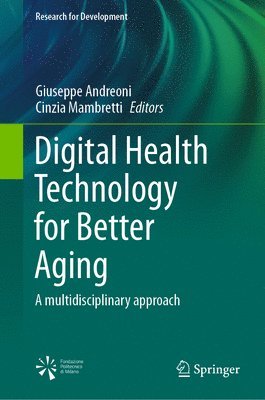 Digital Health Technology for Better Aging 1