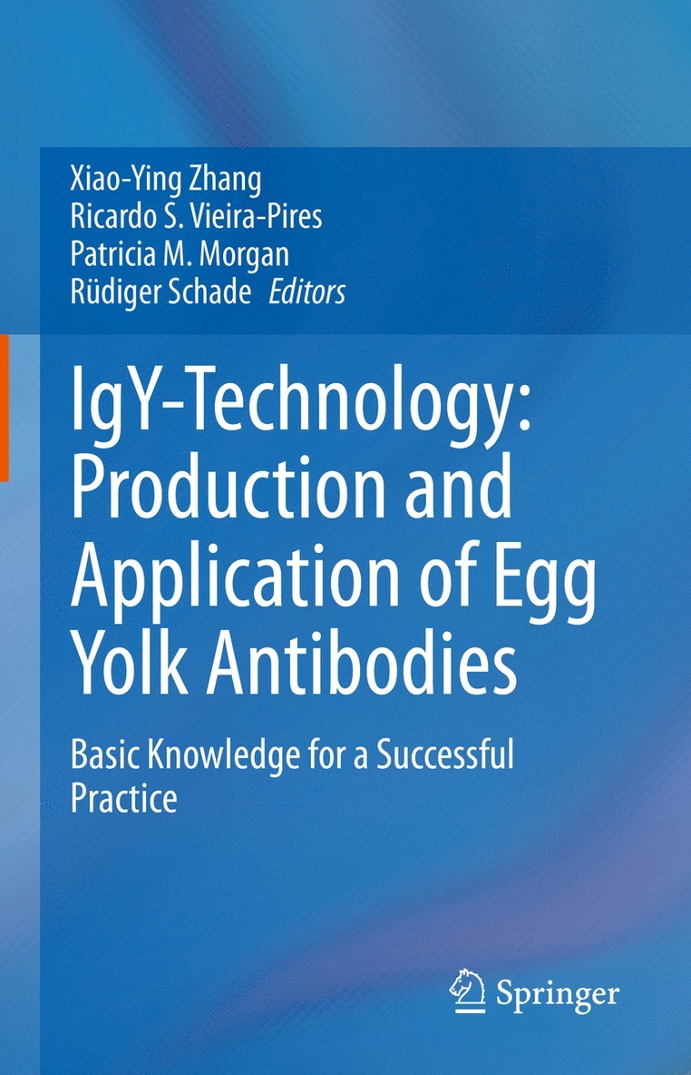 Xiao-Ying Zhang, Ricardo S. Vieira-Pires, Patricia M. Morgan, Rüdiger Schade, Rudiger Schade - IgY-Technology: Production and Application of Egg Yolk Antibodies, Inbunden