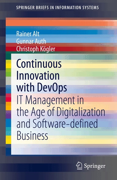 Rainer Alt, Gunnar Auth, Christoph Kögler - Continuous Innovation with DevOps, Häftad
