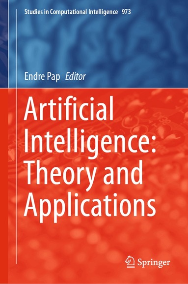 Endre Pap - Artificial Intelligence: Theory and Applications, Inbunden