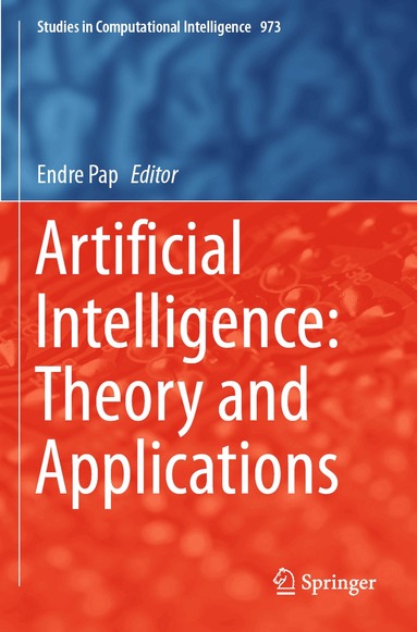 Endre Pap - Artificial Intelligence: Theory and Applications, Häftad