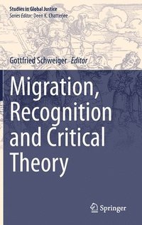 bokomslag Migration, Recognition and Critical Theory