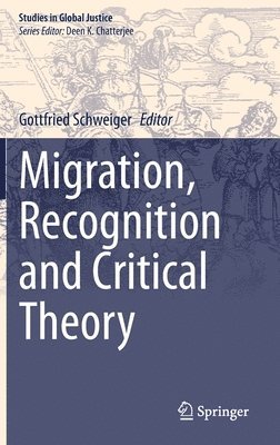Migration, Recognition and Critical Theory 1