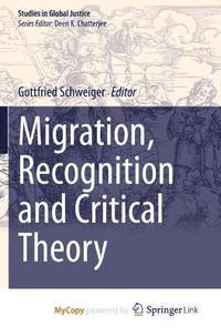 bokomslag Migration, Recognition and Critical Theory