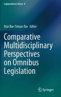 bokomslag Comparative Multidisciplinary Perspectives on Omnibus Legislation