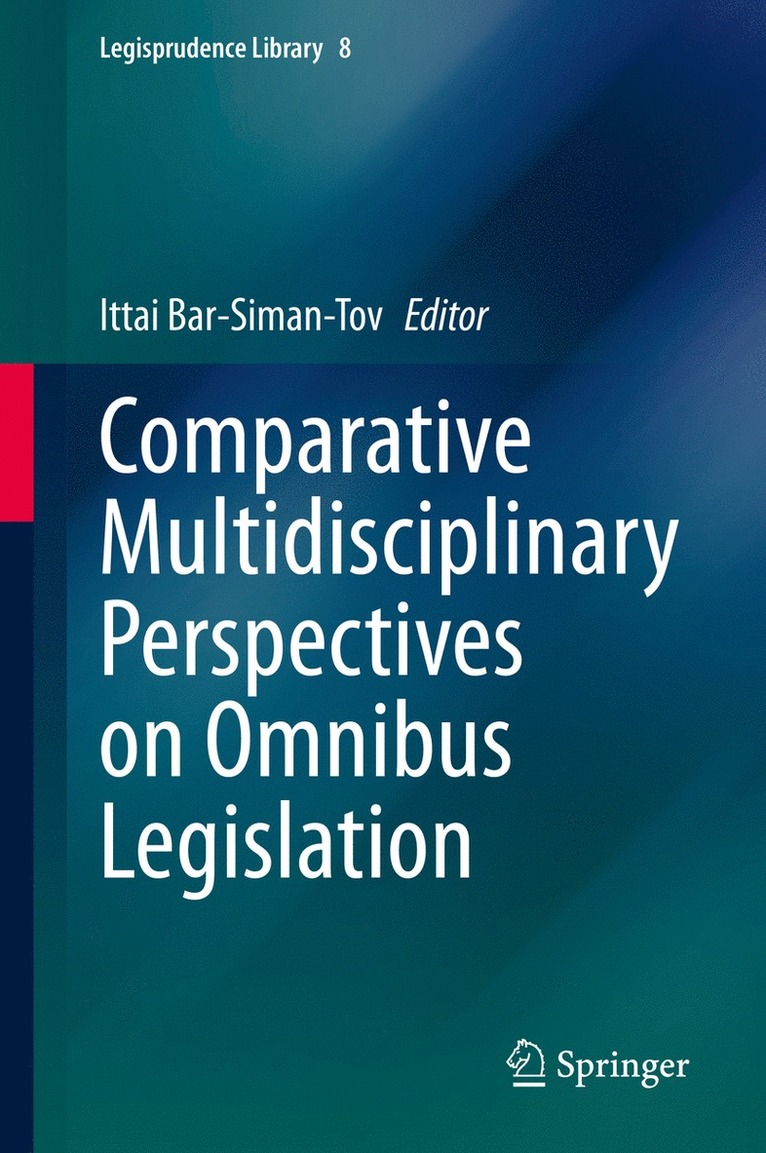 Ittai Bar-Siman-Tov - Comparative Multidisciplinary Perspectives on Omnibus Legislation, Inbunden