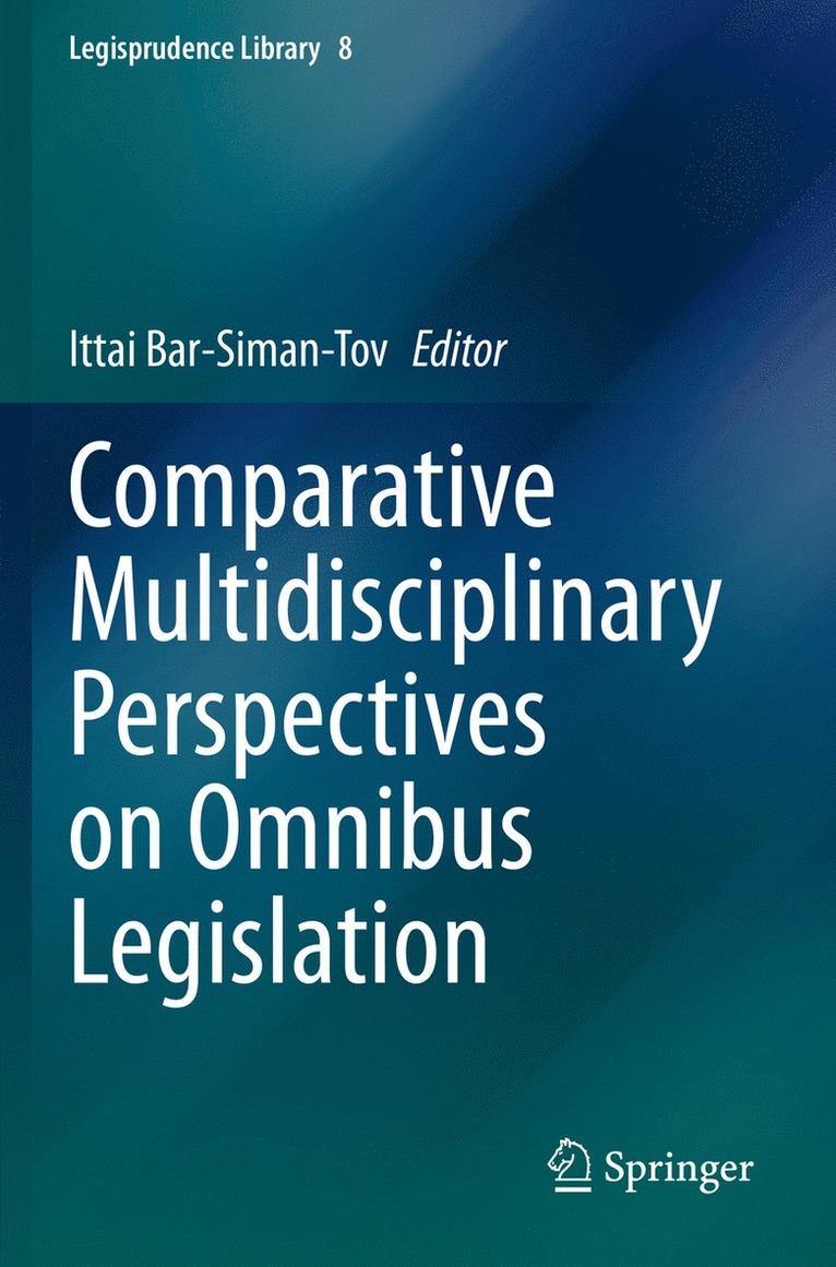 Comparative Multidisciplinary Perspectives on Omnibus Legislation 1