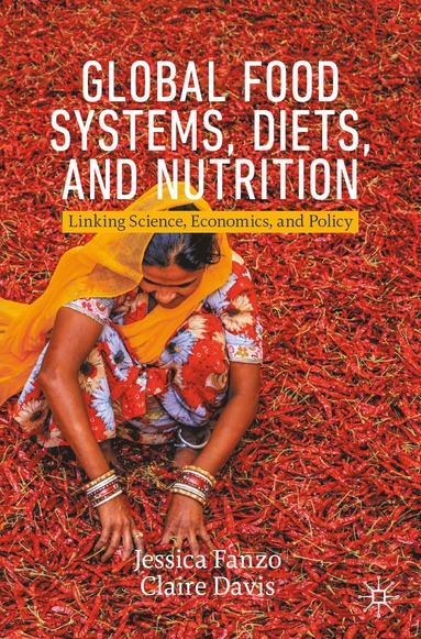 bokomslag Global Food Systems, Diets, and Nutrition