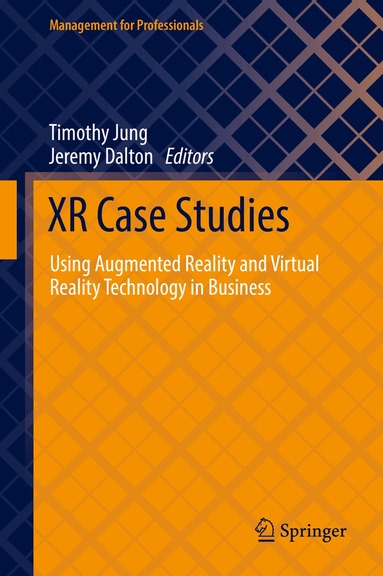 Timothy Jung, Jeremy Dalton - XR Case Studies, Inbunden