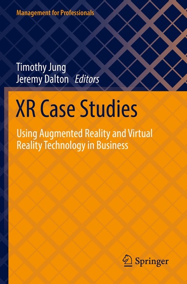 Timothy Jung, Jeremy Dalton - XR Case Studies, Häftad