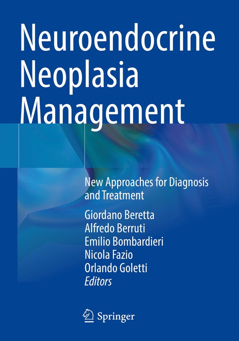 Giordano Beretta, Alfredo Berruti, Emilio Bombardieri, Nicola Fazio, Orlando Goletti - Neuroendocrine Neoplasia Management, Häftad