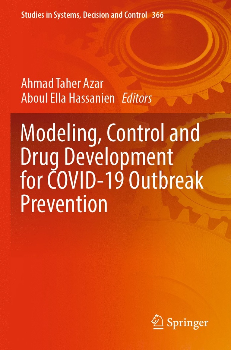Ahmad Taher Azar, Aboul Ella Hassanien - Modeling, Control and Drug Development for COVID-19 Outbreak Prevention, Häftad