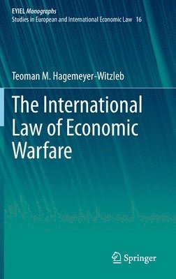 bokomslag The International Law of Economic Warfare