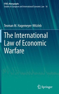International Law of Economic Warfare 1