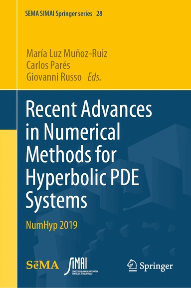 María Luz Muñoz-Ruiz, Carlos Parés, Giovanni Russo - Recent Advances in Numerical Methods for Hyperbolic PDE Systems, Inbunden