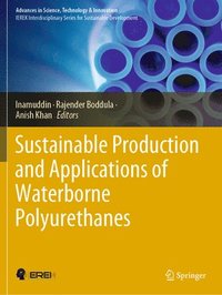 bokomslag Sustainable Production and Applications of Waterborne Polyurethanes