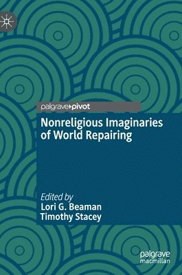 Nonreligious Imaginaries of World Repairing 1