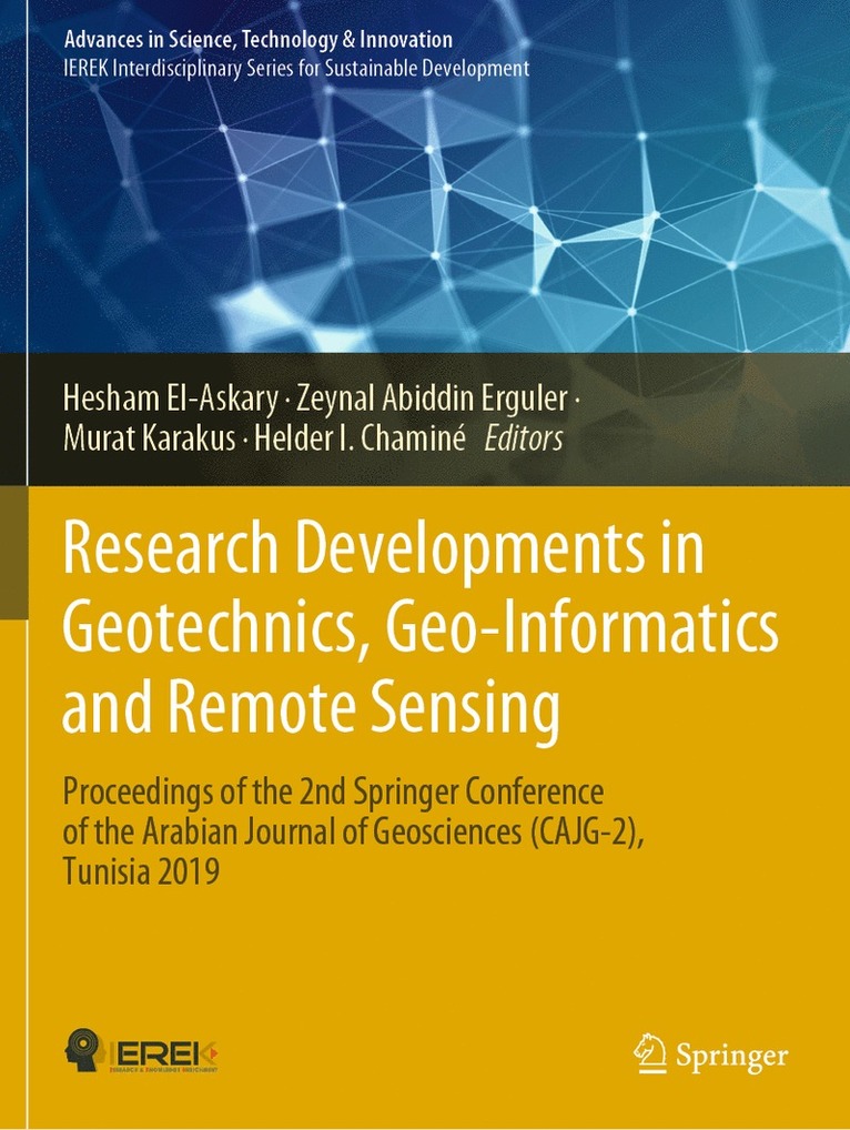 Hesham El-Askary, Zeynal Abiddin Erguler, Murat Karakus, Helder I. Chaminé, Helder I. Chamine - Research Developments in Geotechnics, Geo-Informatics and Remote Sensing, Häftad
