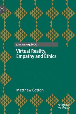 Virtual Reality, Empathy and Ethics 1