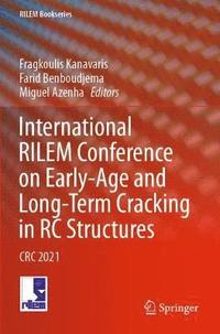 bokomslag International RILEM Conference on Early-Age and Long-Term Cracking in RC Structures