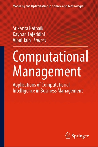 Srikanta Patnaik, Kayhan Tajeddini, Vipul Jain - Computational Management, Inbunden