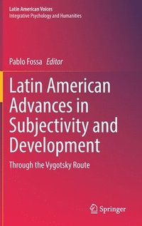 bokomslag Latin American Advances in Subjectivity and Development