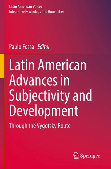 Pablo Fossa - Latin American Advances in Subjectivity and Development, Häftad