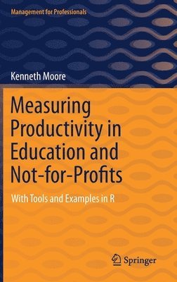 bokomslag Measuring Productivity in Education and Not-for-Profits