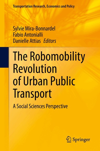Sylvie Mira-Bonnardel, Fabio Antonialli, Danielle Attias - Robomobility Revolution of Urban Public Transport, Inbunden
