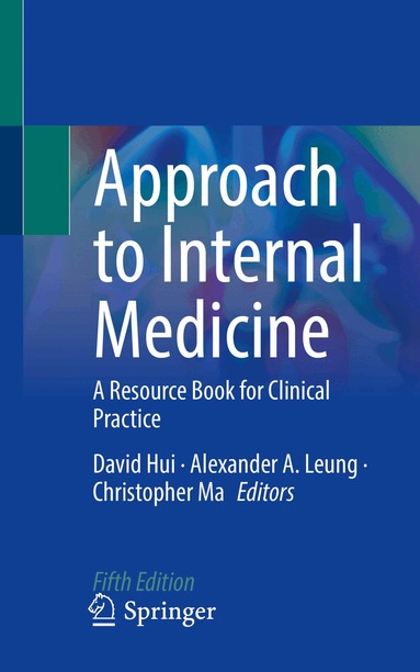 David Hui, Alexander A. Leung, Christopher Ma - Approach to Internal Medicine, Häftad
