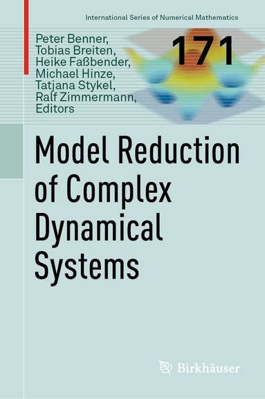 Peter Benner, Tobias Breiten, Heike Faßbender, Michael Hinze, Tatjana Stykel, Ralf Zimmermann - Model Reduction of Complex Dynamical Systems, Inbunden
