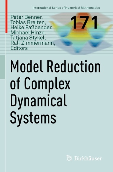 Peter Benner, Tobias Breiten, Heike Faßbender, Michael Hinze, Tatjana Stykel, Ralf Zimmermann - Model Reduction of Complex Dynamical Systems, Häftad