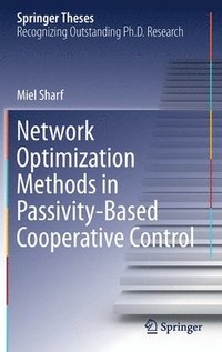 bokomslag Network Optimization Methods in Passivity-Based Cooperative Control