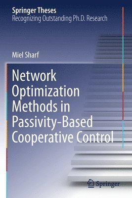 bokomslag Network Optimization Methods in Passivity-Based Cooperative Control