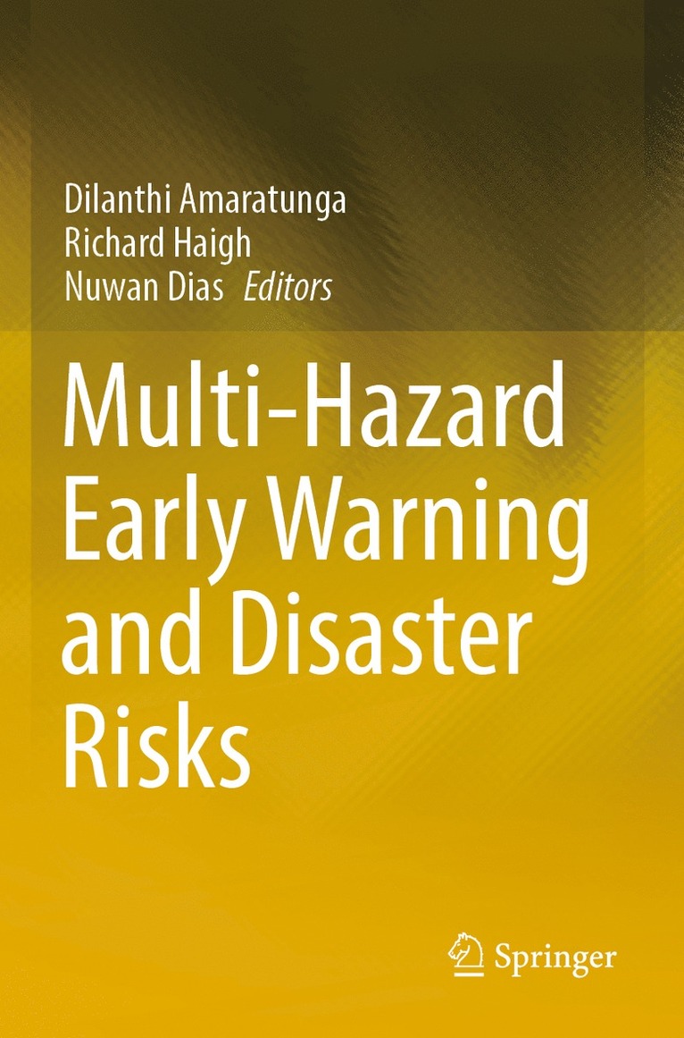 Dilanthi Amaratunga, Richard Haigh, Nuwan Dias - Multi-Hazard Early Warning and Disaster Risks, Häftad