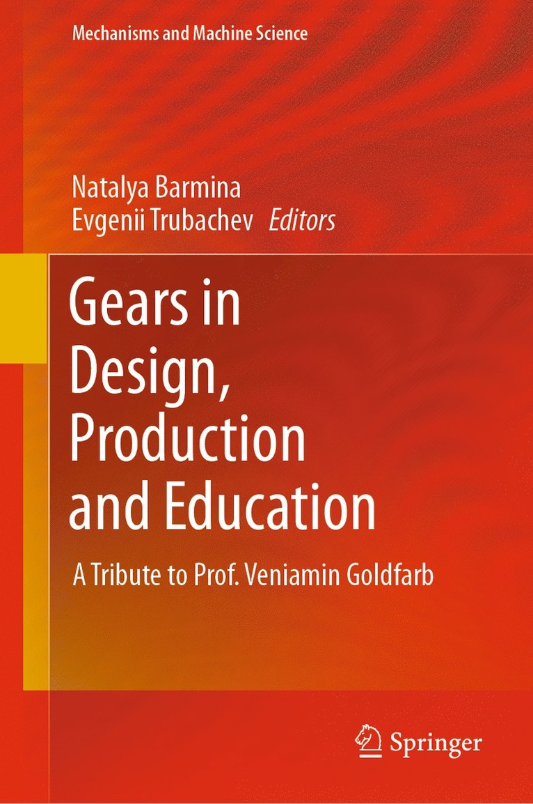 Natalya Barmina, Evgenii Trubachev - Gears in Design, Production and Education, Inbunden